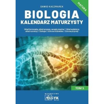 Biologia Kalendarz Maturzysty Tom 5