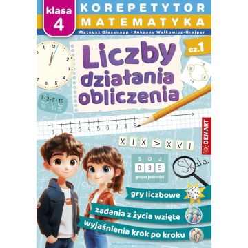 Korepetytor. Matematyka. Liczby, działania...