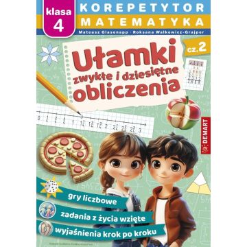 Korepetytor. Matematyka. Ułamki zwykłe...