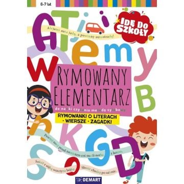 Idę do szkoły. Rymowany elementarz do nauki...