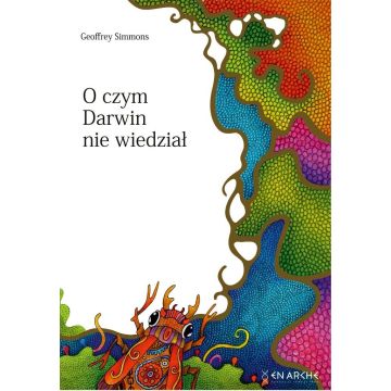 O czym Darwin nie wiedział
