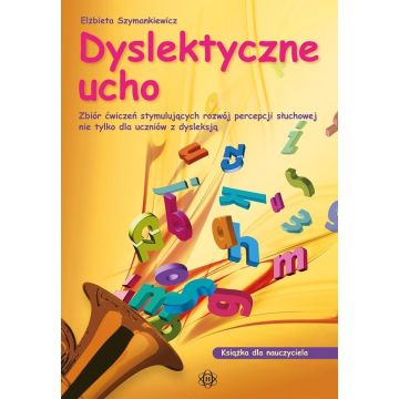 Dyslektyczne ucho - dla nauczyciela w.2024