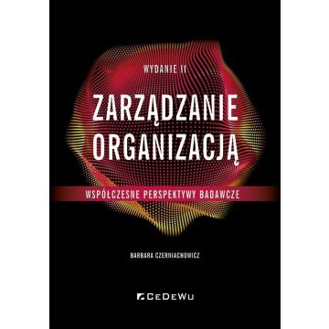Zarządzanie organizacją - współczesne perspektywy