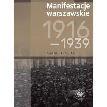 Manifestacje warszawskie 1916-1939