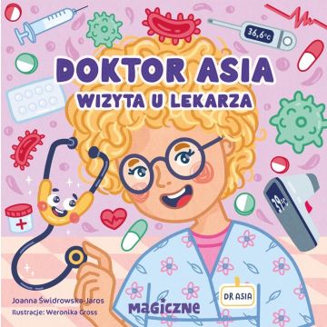 Doktor Asia. Wizyta u lekarza