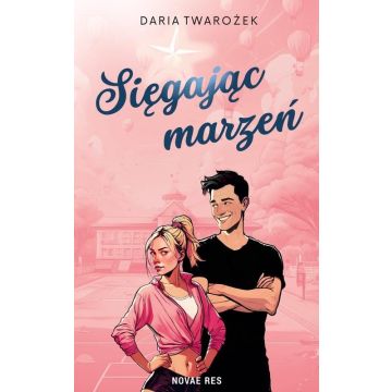 Sięgając marzeń