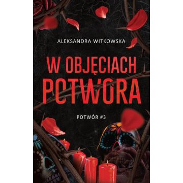 Potwór T.3 W objęciach Potwora