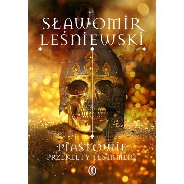 Piastowie. Przeklęty testament