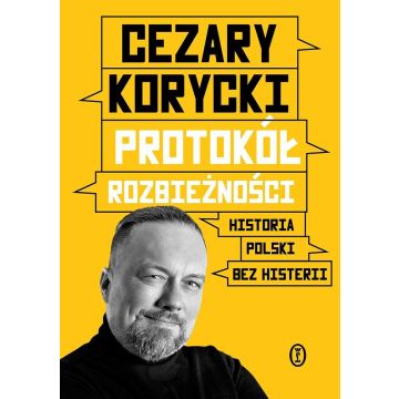 Protokół rozbieżności Historia Polski bez histerii