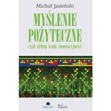 Myślenie pożyteczne, czyli zielony kciuk..