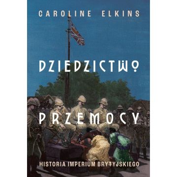 Dziedzictwo przemocy. Historia imperium..