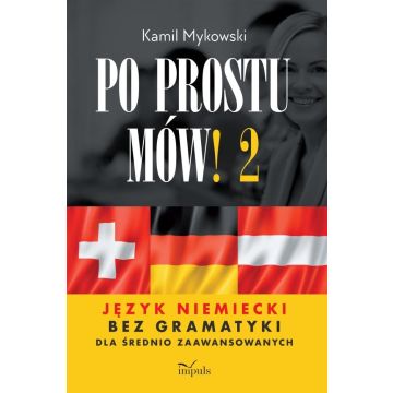 Po prostu mów! Język niemiecki bez gramatyki cz.2