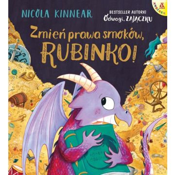 Zmień prawa smoków, Rubinko!