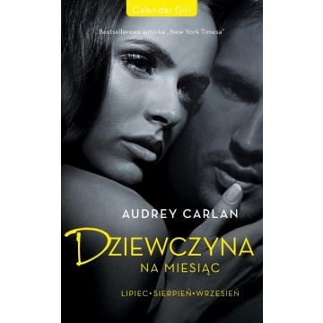 Dziewczyna na miesiąc. Lipiec. Sierpień. Wrzesień