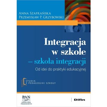 Integracja w szkole. Szkoła integracji