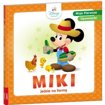 Moje pierwsze opowiastki. Miki jedzie na farmę