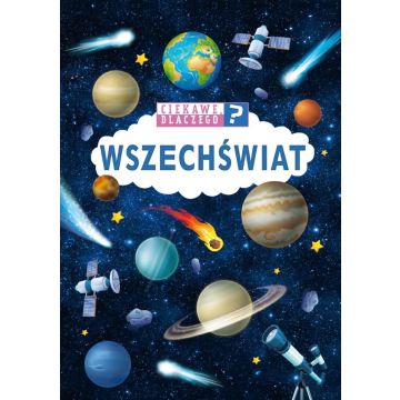 Ciekawe, dlaczego? Wszechświat
