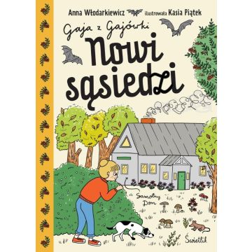 Gaja z Gajówki T.4 Nowi sąsiedzi