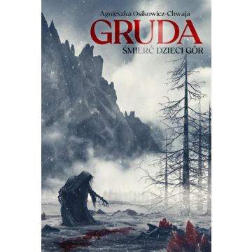Gruda T.1 Śmierć Dzieci Gór