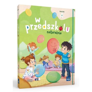 Pakiet: W przedszkolu naturalnie. Poziom A