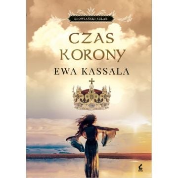 Słowiański szlak. Czas korony