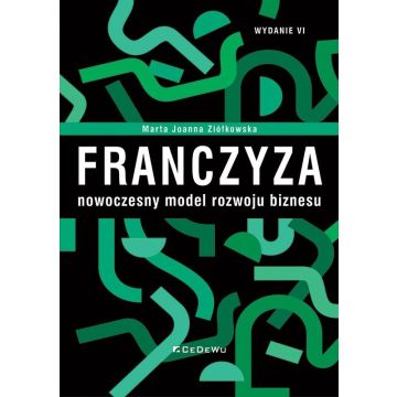 Franczyza - nowoczesny model rozwoju biznesu w.6
