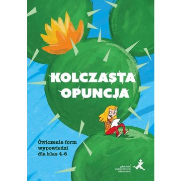 Kolczasta opuncja. Ćwiczenia dla kl 4-6