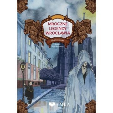 Mroczne legendy Wrocławia