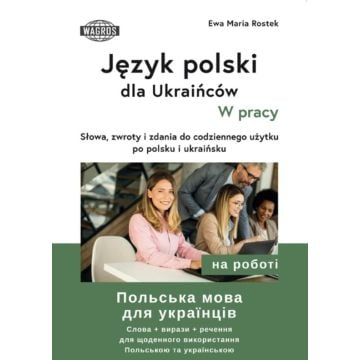 Język polski dla Ukraińców. W pracy