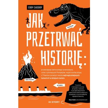 Jak przetrwać historię: prześcignąć żarłocznego...
