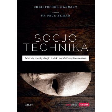 Socjotechnika. Metody manipulacji i ludzki spekt
