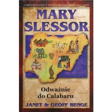 Marry Slessor. Odważnie dla Calabaru