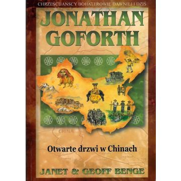 Jonathan Goforth. Otwarte drzwi w Chinach