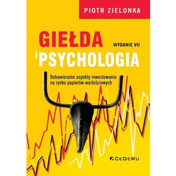 Giełda i psychologia. Behawioralne aspekty...
