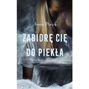 Zabiorę Cię do piekła