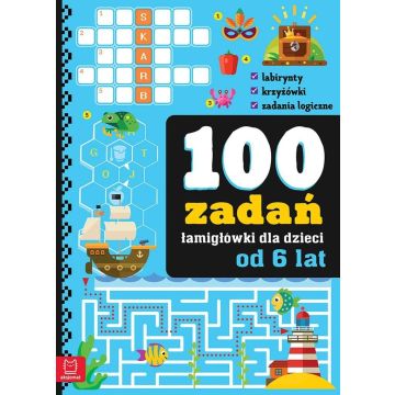 100 zadań - łamigłówki dla dzieci od 6 lat
