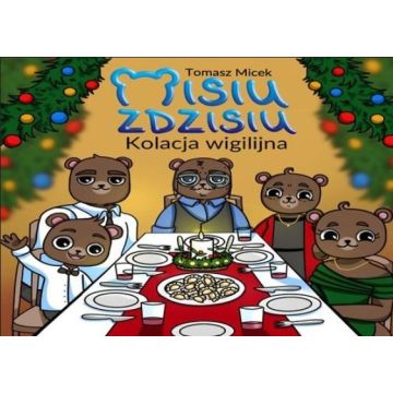Misiu Zdzisiu. Kolacja Wigilijna