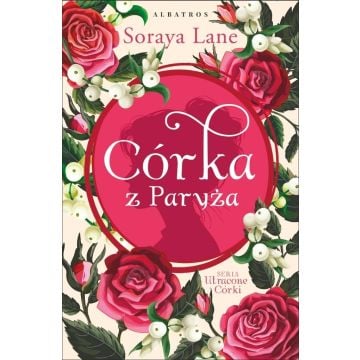 Utracone córki T.5 Córka z Paryża