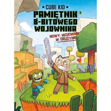 Minecraft T.1 Pamiętnik 8-bitowego wojownika Nowy