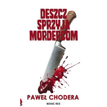 Deszcz sprzyja mordercom