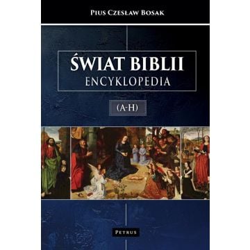 Świat Biblii (A-H). Encyklopedia