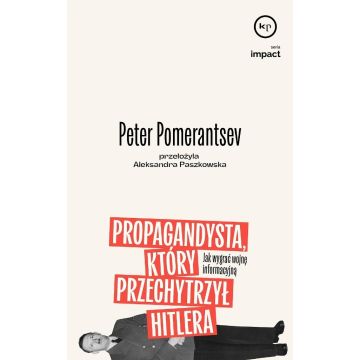 Propagandysta, który przechytrzył Hitlera
