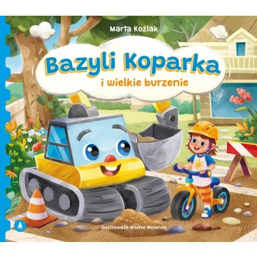 Bazyli Koparka i wielkie burzenie