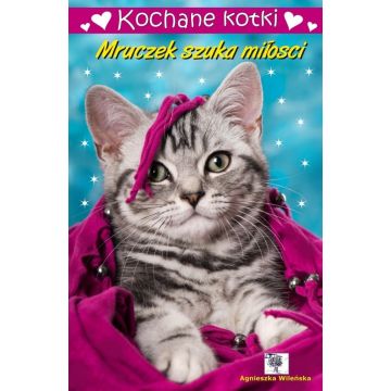 Kochane kotki. Mruczek szuka miłości
