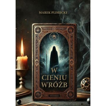 W cieniu wróżb