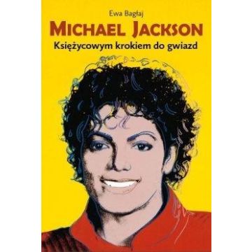Michael Jackson. Księżycowym krokiem do gwiazd w.2