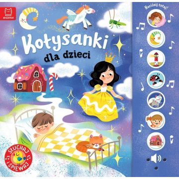 Kołysanki dla dzieci. Słuchaj i śpiewaj!