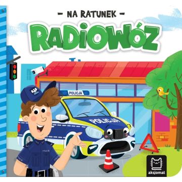 Na ratunek. Radiowóz