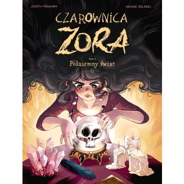 Czarownica Zora T.4 Podziemny świat