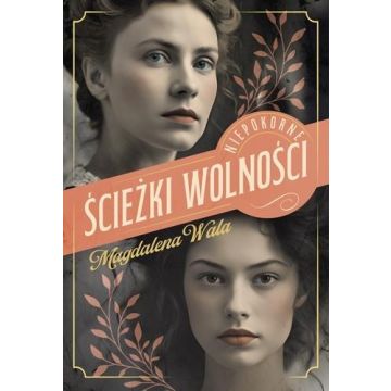 Niepokorne T.2 Ścieżki wolności